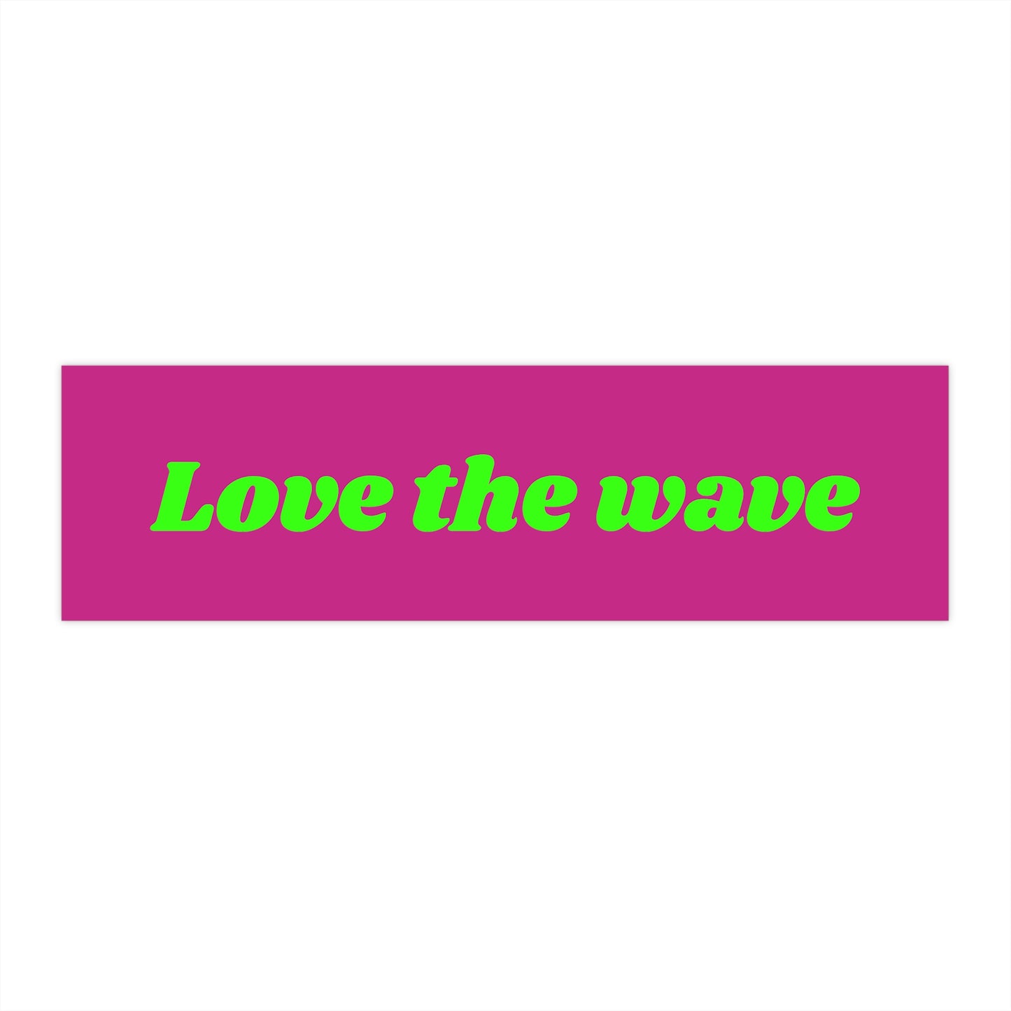 Bumper Sticker-Love the wave